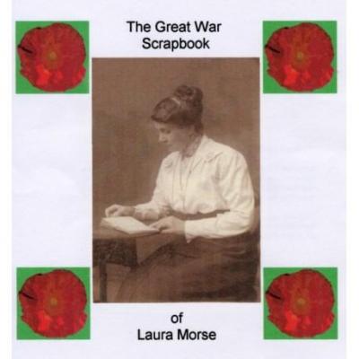 The Great War Scrapbook of Laura Morse